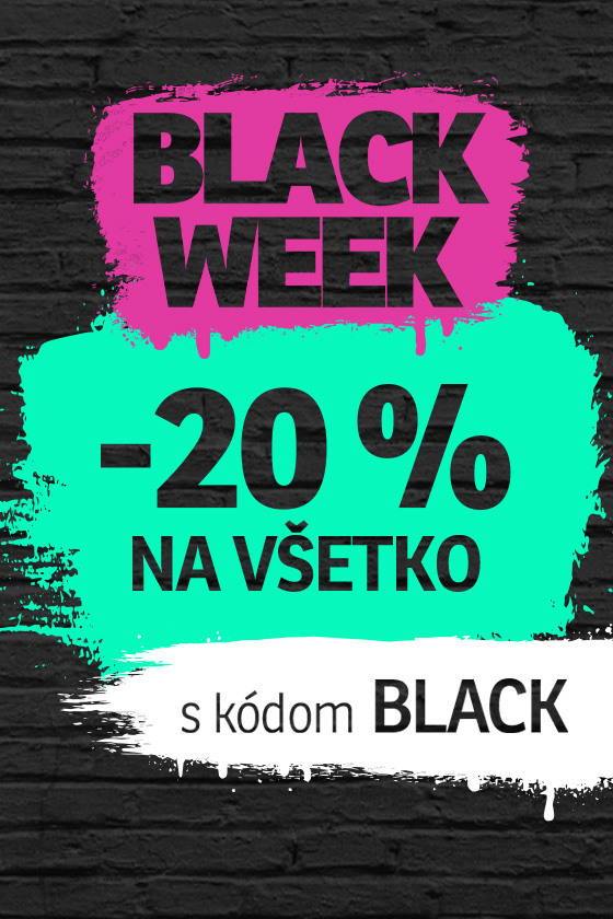 Black week 20% na vše 15-16-7-2024