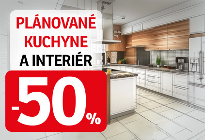 50% na plánované kuchyně 04-2024